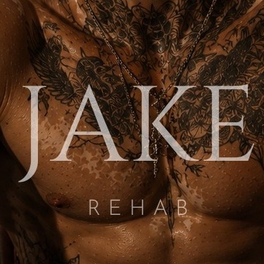 Jake: Rehab